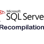 sqlserver-recompilation