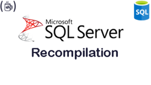 sqlserver-recompilation