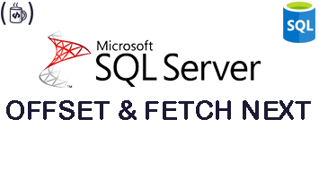 OFFSET and FETCH NEXT ROWS in SQL Server 2012?