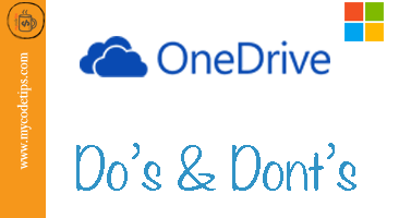 Do’s & Dont’s on OneDrive