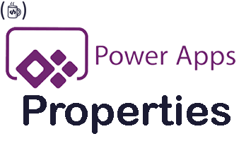 PowerApps and some of its Properties